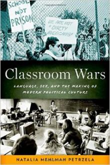 Book Discussions, April 20, 2015, 04/20/2015, Book Launch: Classroom Wars: Language, Sex, and the Making of Modern Political Culture