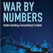 Lectures, April 26, 2019, 04/26/2019, War by Numbers: Understanding Conventional Combat