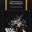 Author Readings, March 01, 2019, 03/01/2019, Intellectual Philanthropy: The Seduction of the Masses