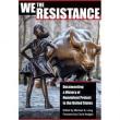 Author Readings, March 01, 2019, 03/01/2019, We the Resistance: Documenting a History of Nonviolent Protest in the United States