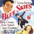 Films, March 21, 2019, 03/21/2019, Blue Skies (1946): Two Time Oscar Nominated Story On A Love Triangle&nbsp;