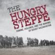 Author Readings, March 12, 2019, 03/12/2019, The Hungry Steppe: Famine, Violence, and the Making of Soviet Kazakhstan