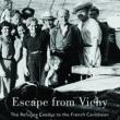 Author Readings, March 05, 2019, 03/05/2019, Escape from Vichy: The Refugee Exodus to the French Caribbean