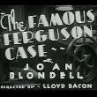 Films, March 06, 2019, 03/06/2019, The Famous Ferguson Case (1932):&nbsp;Different Approaches By Two Reporters To The Same Murder