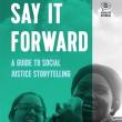 Author Readings, March 14, 2019, 03/14/2019, Say it Forward: A Guide to Social Justice Storytelling