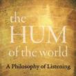Author Readings, March 27, 2019, 03/27/2019, The Hum of the World: A Philosophy on Listening