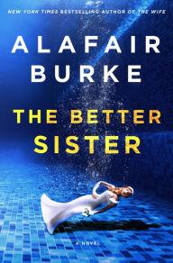 Author Readings, April 24, 2019, 04/24/2019, The Better Sister: A Domestic Noir