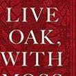 Discussions, April 01, 2019, 04/01/2019, Live Oak, With Moss: A Scholar And Illustrator Bring To Light The Secret Love Poems Of Walt Whitman