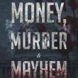 Book Signings, March 22, 2019, 03/22/2019, Money, Murder & Mayhem: Hardcore Saga of City Streets