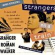 Films, April 13, 2019, 04/13/2019, Strangers on a Train (1951): Oscar Nominated Psychological Thriller Film-Noir By&nbsp;Alfred Hitchcock