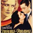 Films, April 18, 2019, 04/18/2019, Trouble in Paradise (1932): Thief And Pickpocket Join Forces