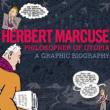Author Readings, April 30, 2019, 04/30/2019, Herbert Marcuse, Philosopher of Utopia: A Graphic Biography