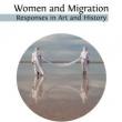 Author Readings, March 28, 2019, 03/28/2019, Women and Migration: Responses in Art and History