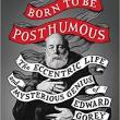Author Readings, April 17, 2019, 04/17/2019, Born To Be Posthumous: The Eccentric Life and Mysterious Genius of Edward Gorey