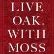 Book Discussions, April 04, 2019, 04/04/2019, Live Oak, with Moss: Whitman&rsquo;s Secret Celebration of Same-Sex Love
