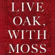 Book Discussions, April 04, 2019, 04/04/2019, Live Oak, with Moss: Whitman&rsquo;s Secret Celebration of Same-Sex Love