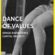 Author Readings, April 30, 2019, 04/30/2019, Dance of Values: Sergei Eisenstein&rsquo;s Capital Project