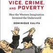 Author Readings, April 23, 2019, 04/23/2019, Vice, Crime, and Poverty: How the Western Imagination Invented the Underworld
