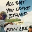 Author Readings, April 30, 2019, 04/30/2019, All That You Leave Behind: Coping With The Loss Of A Beloved