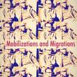 Conferences, April 12, 2019, 04/12/2019, Mobilizations and Migrations