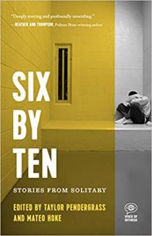 Author Readings, April 09, 2019, 04/09/2019, Six by Ten: Stories from Solitary