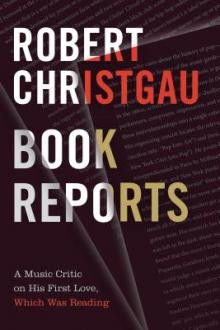 Author Readings, April 29, 2019, 04/29/2019, Book Reports: A Music Critic on His First Love, Which Was Reading