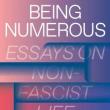 Author Readings, May 09, 2019, 05/09/2019, Being Numerous: Essays on Non-Fascist Life
