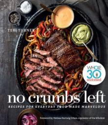 Author Readings, May 29, 2019, 05/29/2019, No Crumbs Left: Recipes for Everyday Food Made Marvelous