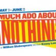 Plays, June 07, 2019, 06/07/2019, Much Ado About Nothing: Shakespeare's Comedy of Romantic Retribution and Miscommunication