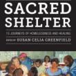 Author Readings, April 24, 2019, 04/24/2019, Sacred Shelter: 13 Journeys of Homelessness and Healing