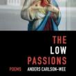 Poetry Readings, May 06, 2019, 05/06/2019, The Low Passions: Incantatory Poems