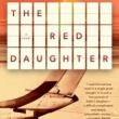 Author Readings, May 01, 2019, 05/01/2019, The Red Daughter: A Sweeping Historical Novel