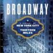 Author Readings, June 03, 2019, 06/03/2019, Broadway: A History of New York in 13 Miles