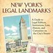 Author Readings, April 20, 2019, 04/20/2019, New York's Legal Landmarks: A Guide to Legal Edifices, Institutions, Lore, History, and Curiosities on the City&rsquo;s Streets