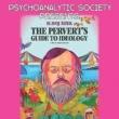 Films, April 19, 2019, 04/19/2019, A Pervert's Guide to Ideology (2012): A Philospher Extrapolates