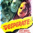 Films, May 14, 2019, 05/14/2019, Desperate (1947): Couple In Pursue Of Revenge