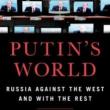 Author Readings, April 30, 2019, 04/30/2019, Putin's World: Russia Against the West and with the Rest