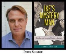 Author Readings, April 30, 2019, 04/30/2019, Ike&rsquo;s Mystery Man: The Secret Lives of Robert Cutler