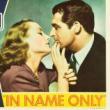 Films, May 02, 2019, 05/02/2019, In Name Only (1939): Rich Man Has Problems With His Wife