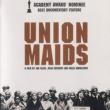 Films, June 19, 2019, 06/19/2019, Union Maids (1976): Oscar Nominated Documentary