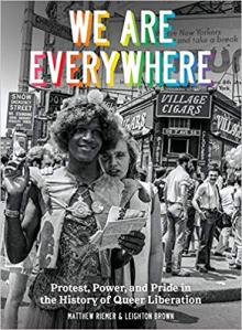 Author Readings, June 27, 2019, 06/27/2019, We Are Everywhere: Protest, Power, and Pride in the History of Queer Liberation