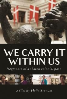 Screenings, May 30, 2019, 05/30/2019, We Carry It Within Us: Fragments of a Shared Colonial Past
