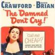 Films, July 18, 2019, 07/18/2019, The Damned Don't Cry (1950):&nbsp;Woman Gets Involved With An Organized Crime Boss