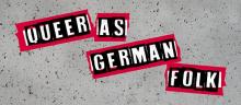 Opening Receptions, June 11, 2019, 06/11/2019, Queer as German Folk: Perspectives on Stonewall 5.0