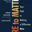 Author Readings, June 13, 2019, 06/13/2019, Dare to Matter: Your Path to Making a Difference Now
