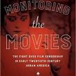 Author Readings, July 01, 2019, 07/01/2019, Monitoring the Movies: The Fight Over Film Censorship in Early Twentieth-Century Urban America