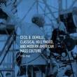 Author Readings, July 22, 2019, 07/22/2019, Cecil B. DeMille, Classical Hollywood, and Modern American Mass Culture 1910-1960