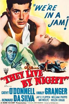 Films, July 08, 2019, 07/08/2019, They Live by Night (1948): Escaped Convict Falls In Love&nbsp;