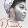 Author Readings, July 02, 2019, 07/02/2019, Dressed in Dreams: A Black Girl's Love Letter to the Power of Fashion