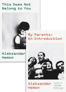 Author Readings, July 08, 2019, 07/08/2019, 2 Books: My Parents: An Introduction / This Does Not Belong to You
